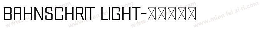 bahnschrit light字体转换